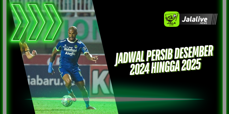 Jadwal Persib Bandung 2024 Hingga 2025