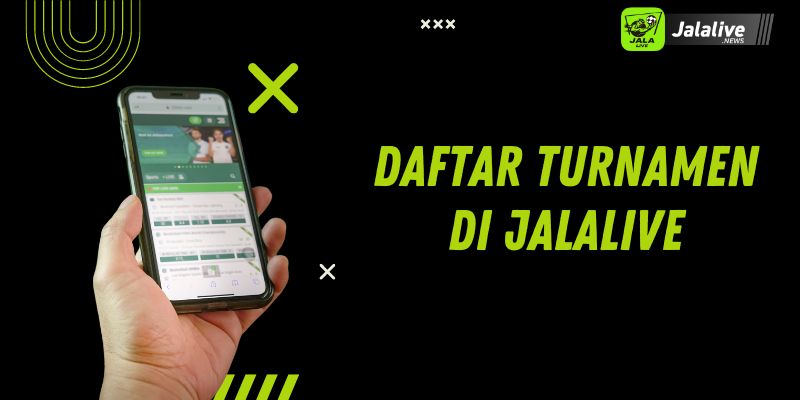 Daftar Turnamen di Jalalive