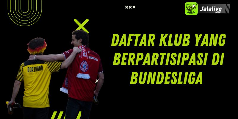 Daftar Klub yang Berpartisipasi di Bundesliga 