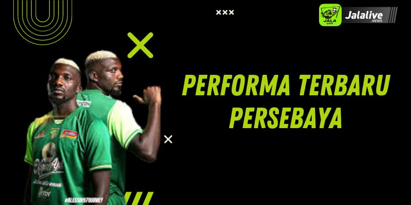 Performa Terbaru Persebaya