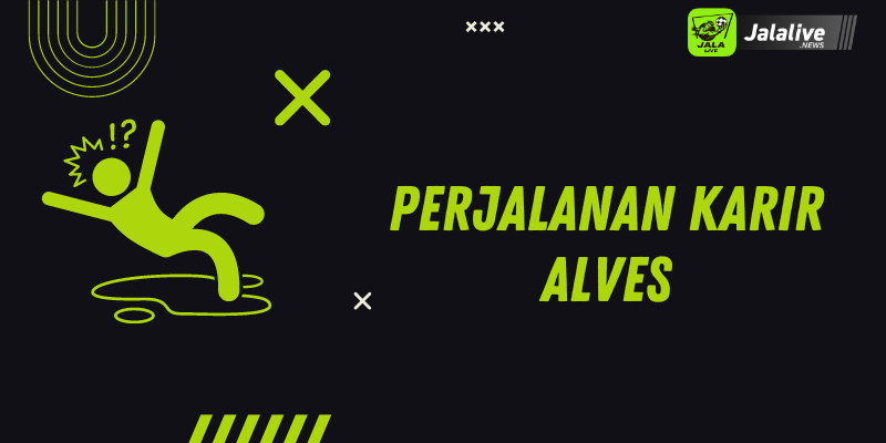 Perjalanan karir Alves