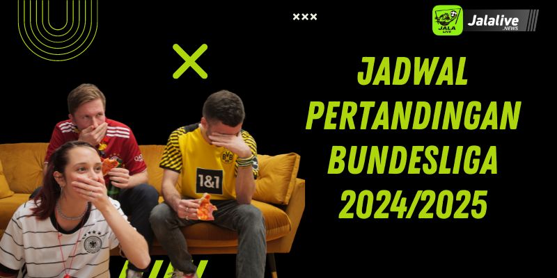 Jadwal Pertandingan Bundesliga 2024/2025