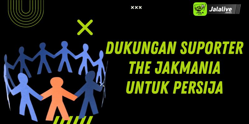 Dukungan Suporter The Jakmania untuk Persija