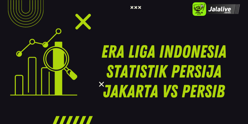 Era Liga Indonesia Statistik Persija Jakarta Vs Persib