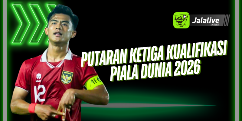 

Putaran Ketiga Kualifikasi Piala Dunia 2026