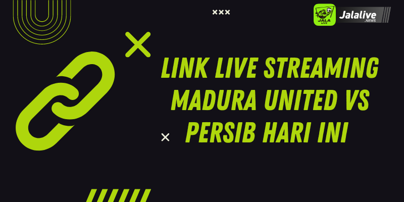 Link Live Streaming Madura United Vs Persib Hari Ini 