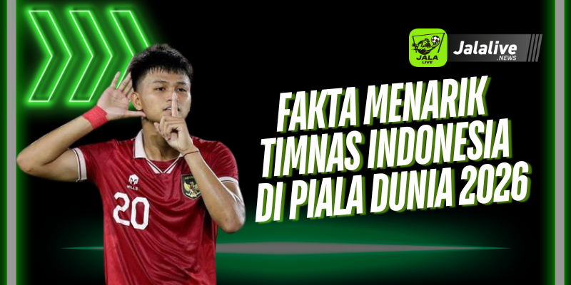 Fakta Menarik Timnas Indonesia di Piala Dunia 2026