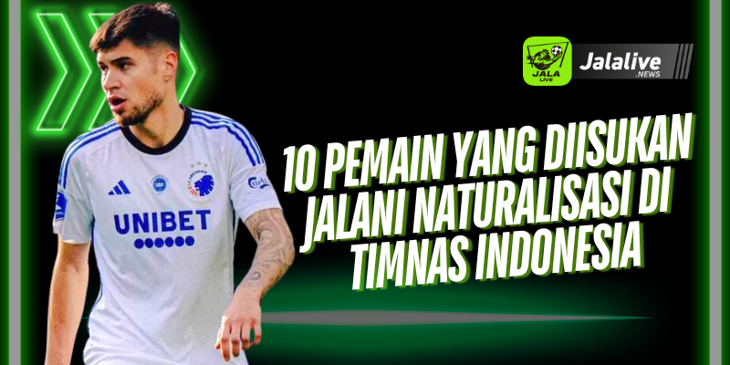 Dampak Positif Adanya Naturalisasi 