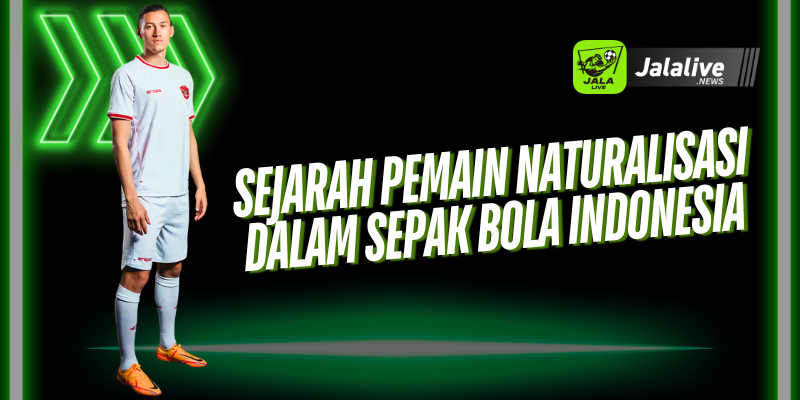 Sejarah pemain naturalisasi dalam sepak bola Indonesia